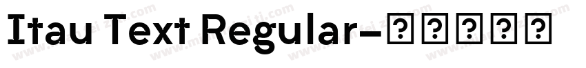 Itau Text Regular字体转换